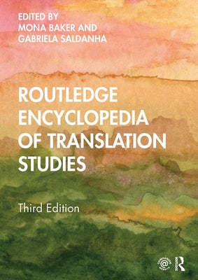 Routledge Encyclopedia of Translation Studies by Baker, Mona