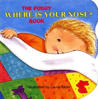 The Pudgy Where Is Your Nose? Book by Grosset &. Dunlap