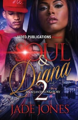 Soul and Diana 2 by Jones, Jade