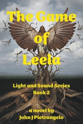 The Game of Leela by Pietrangelo, John J.