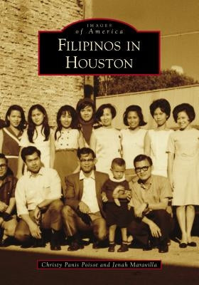 Filipinos in Houston by Poisot, Christy Panis
