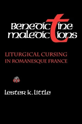 Benedictine Maledictions by Little, Lester K.