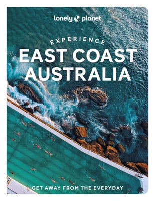 Lonely Planet Experience East Coast Australia 1 by Reid, Sarah