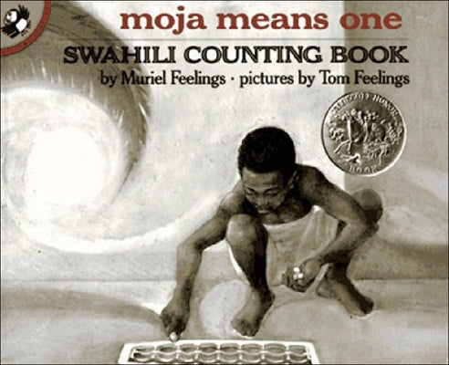 Moja Means One: Swahili Counting Book by Feelings, Muriel L.