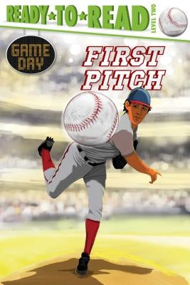 First Pitch: Ready-To-Read Level 2 by Sabino, David