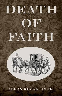 Death of Faith by Martin, Alfonso