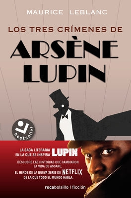 Los Tres Crímenes de Arsène Lupin / Arsène Lupin's Three Murders by LeBlanc, Maurice