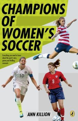 Champions of Women's Soccer by Killion, Ann