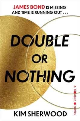 Double or Nothing: A Double O Novel by Sherwood, Kim