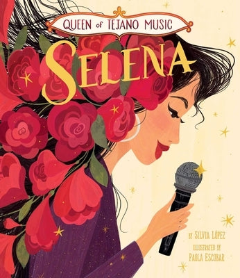 Queen of Tejano Music: Selena by L&#243;pez, Silvia