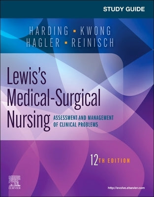 Study Guide for Lewis's Medical-Surgical Nursing: Assessment and Management of Clinical Problems by Harding, Mariann M.