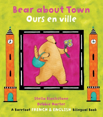 Bear about Town/Ours En Ville by Blackstone, Stella