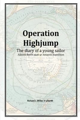 Operation Highjump by Miller, Richard J.