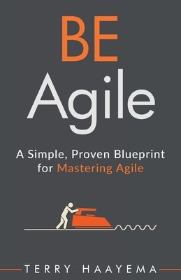 BE Agile by Haayema, Terry