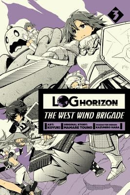 Log Horizon: The West Wind Brigade, Volume 3 by Koyuki