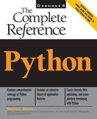 Python: The Complete Reference by Brown, Martin C.