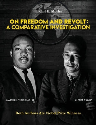 On Freedom and Revolt: A Comparative Investigation by Moyler, Carl E.