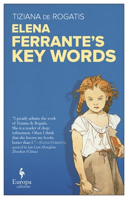 Elena Ferrante's Key Words by de Rogatis, Tiziana