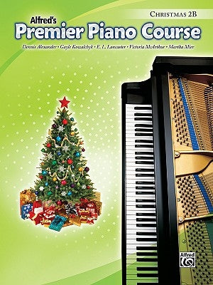 Premier Piano Course Christmas, Bk 2b by Alexander, Dennis