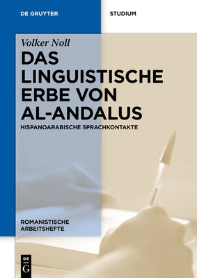 Das linguistische Erbe von al-Andalus by Noll, Volker