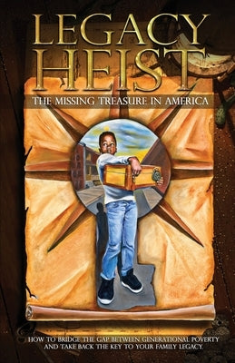 Legacy Heist: The Missing Treasure in America by Williams, Frank J.