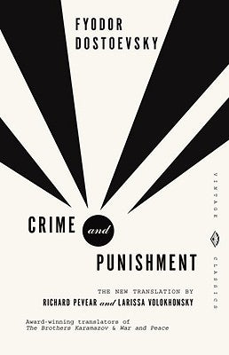 Crime and Punishment by Dostoevsky, Fyodor