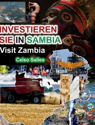 INVESTIEREN SIE IN SAMBIA - VISIT ZAMBIA - Celso Salles: Investieren Sie in die Afrika-Sammlung by Salles, Celso