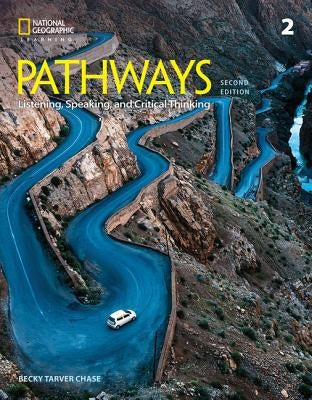 Pathways: Listening, Speaking, and Critical Thinking 2 by Chase, Rebecca Tarver