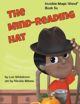 The Mind-Reading Hat by Wickstrom, Lois