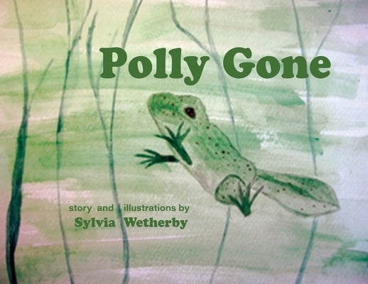 Polly Gone by Wetherby, Sylvia