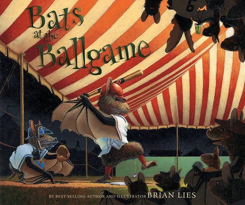 Bats at the Ballgame by Lies, Brian