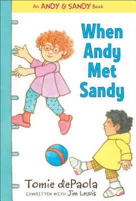 When Andy Met Sandy by dePaola, Tomie