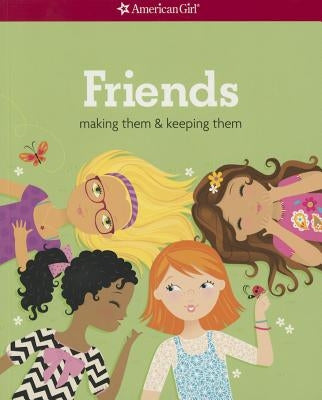 Friends (Revised): Making Them & Keeping Them by Criswell, Patti Kelley