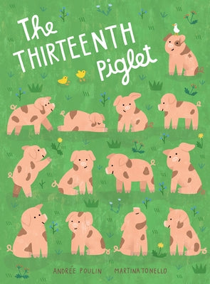 The Thirteenth Piglet by Poulin, Andr&#233;e