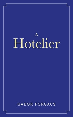 A Hotelier by Forgacs, Gabor