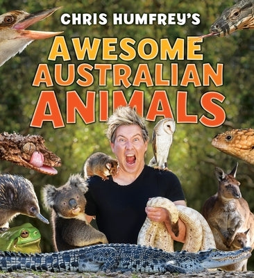 Awesome Australian Animals by Humfreys, Chris