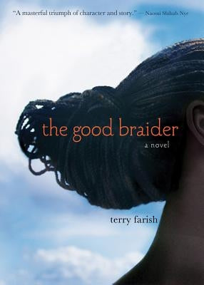 The Good Braider by Farish, Terry