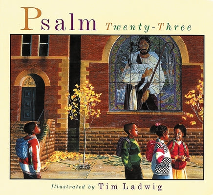 Psalm Twenty-Three by Ladwig, Tim
