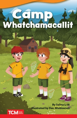 Camp Whatchamacallit by Li Bi, Selina