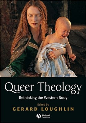 Queer Theology by Loughlin