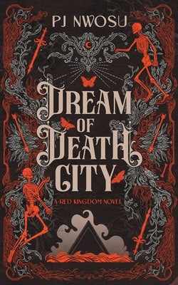 Dream of Death City by Nwosu, Pj