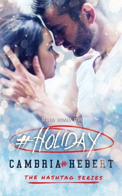 #Holiday by Hebert, Cambria