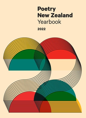 Poetry New Zealand Yearbook 2022 by Slaughter, Tracey