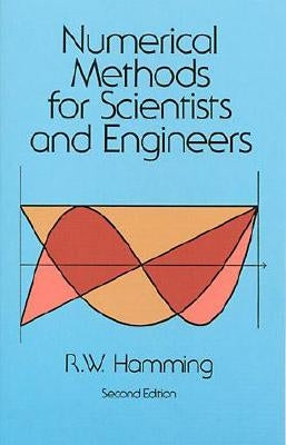 Numerical Methods for Scientists and Engineers by Hamming, Richard
