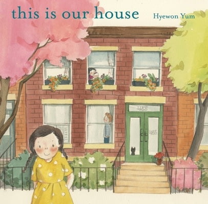 This Is Our House by Yum, Hyewon