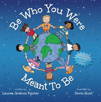Be Who You Were Meant to Be by Fischer, Lauren Grabois