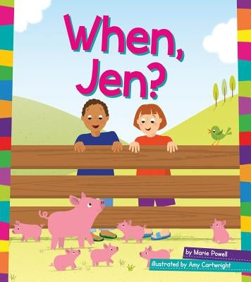 When, Jen? by Powell, Marie