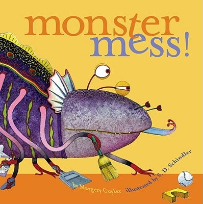 Monster Mess! by Cuyler, Margery