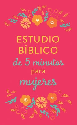 Estudio Bíblico de 5 Minutos Para Mujeres by Compiled by Barbour Staff