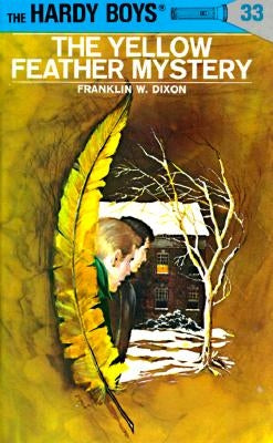 The Yellow Feather Mystery by Dixon, Franklin W.